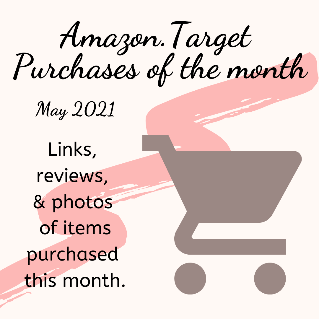 Target and Amazon purchases for May 2021